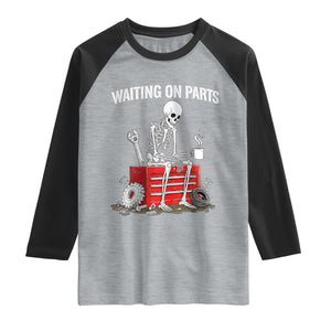 Waiting On Parts Skeleton Mechanic Raglan Shirt Funny Sarcastic Auto Garage Repair Tech TS02 Heather Gray Black Print Your Wear