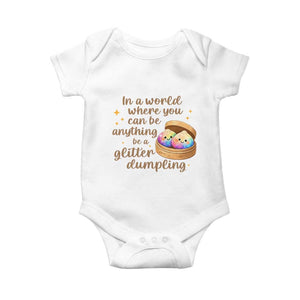 Be A Glitter Dumpling Kawaii Graphic Baby Onesie In A World Squish Squad Mystery Box TS02 White Print Your Wear