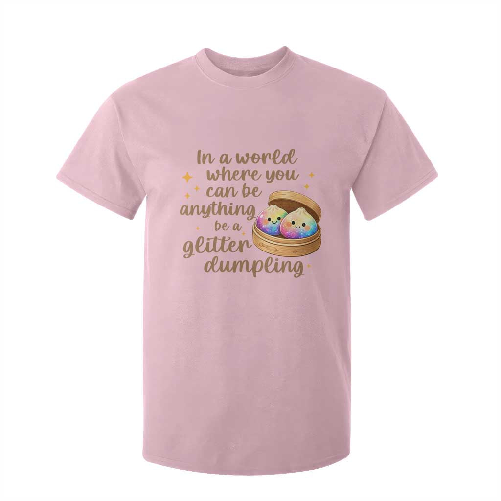 Be A Glitter Dumpling Kawaii Graphic T Shirt For Kid In A World Squish Squad Mystery Box TS02 Light Pink Print Your Wear