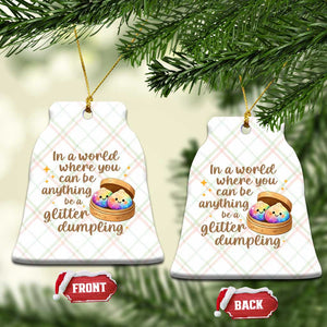 Be A Glitter Dumpling Kawaii Graphic Ceramic Ornament In A World Squish Squad Mystery Box TS02 Print Your Wear