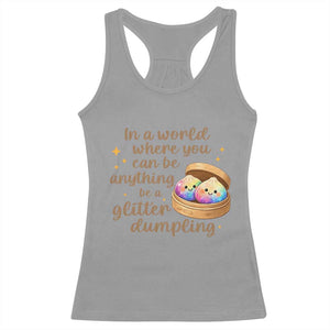 Be A Glitter Dumpling Kawaii Graphic Racerback Tank Top In A World Squish Squad Mystery Box TS02 Sport Gray Print Your Wear