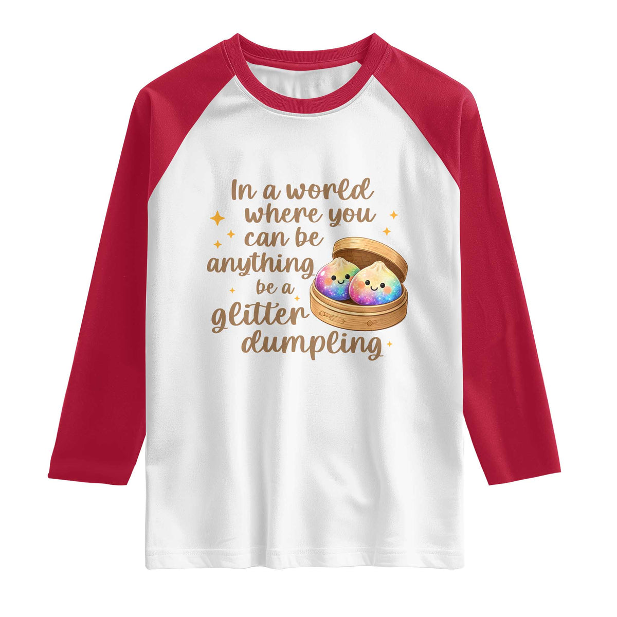 Be A Glitter Dumpling Kawaii Graphic Raglan Shirt In A World Squish Squad Mystery Box TS02 White Red Print Your Wear