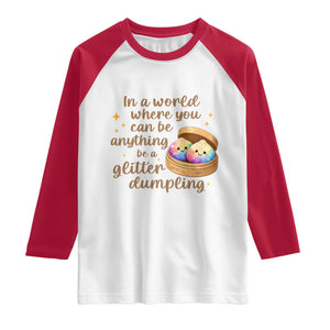 Be A Glitter Dumpling Kawaii Graphic Raglan Shirt In A World Squish Squad Mystery Box TS02 White Red Print Your Wear
