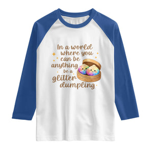 Be A Glitter Dumpling Kawaii Graphic Raglan Shirt In A World Squish Squad Mystery Box TS02 White Royal Print Your Wear