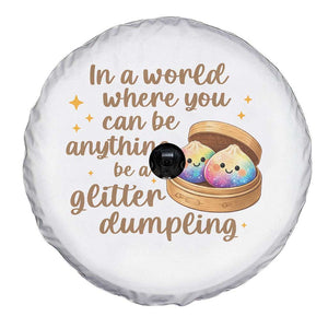 Be A Glitter Dumpling Kawaii Graphic Spare Tire Cover In A World Squish Squad Mystery Box TS02 Print Your Wear