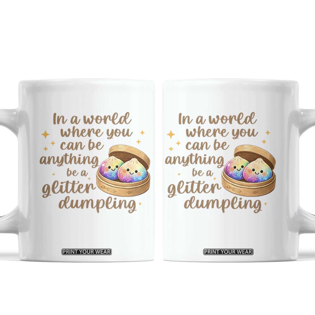 Be A Glitter Dumpling Kawaii Graphic Coffee Mug In A World Squish Squad Mystery Box TS02 White Print Your Wear