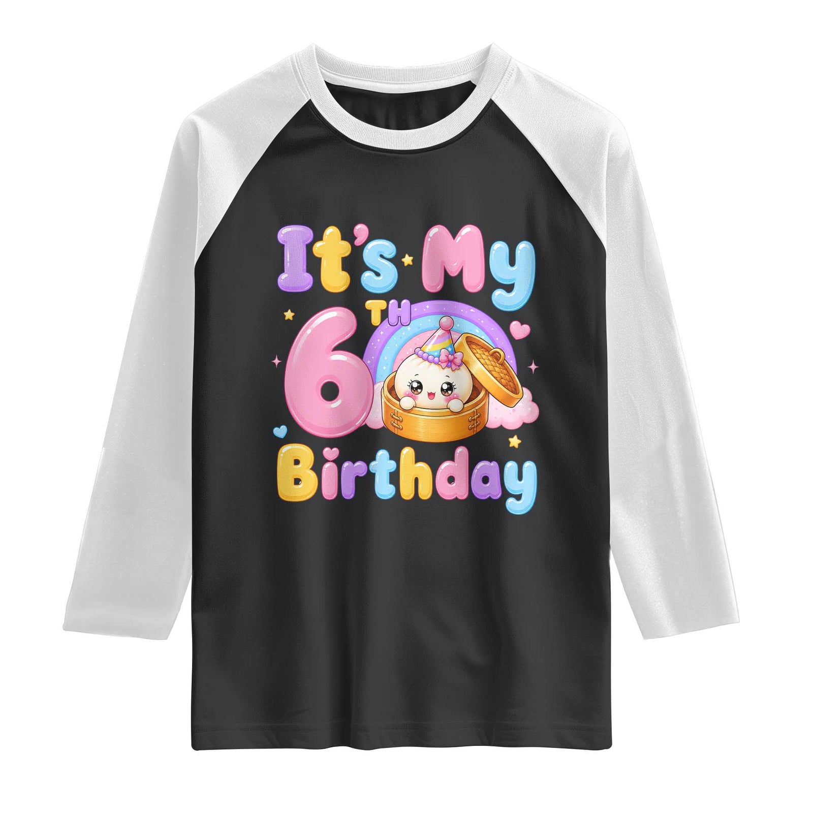 Its My 6th Birthday Kawaii Glitter Dumpling Graphic Raglan Shirt Cute 6 Years Old Rainbow Bday Girl Party TS02 Black White Print Your Wear