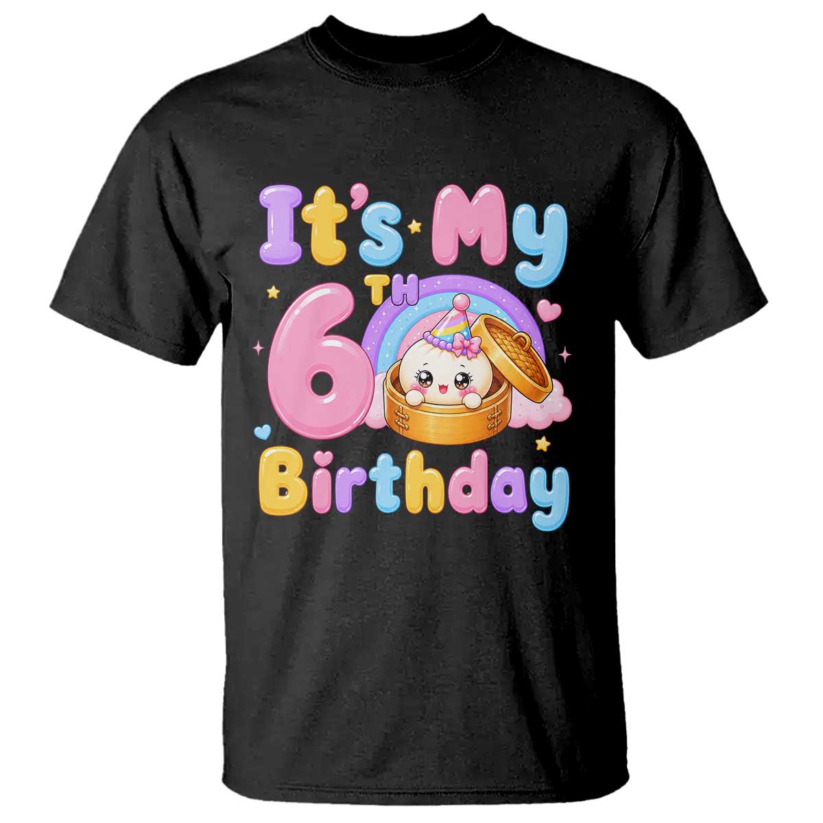 Its My 6th Birthday Kawaii Glitter Dumpling Graphic T Shirt Cute 6 Years Old Rainbow Bday Girl Party TS02 Black Print Your Wear
