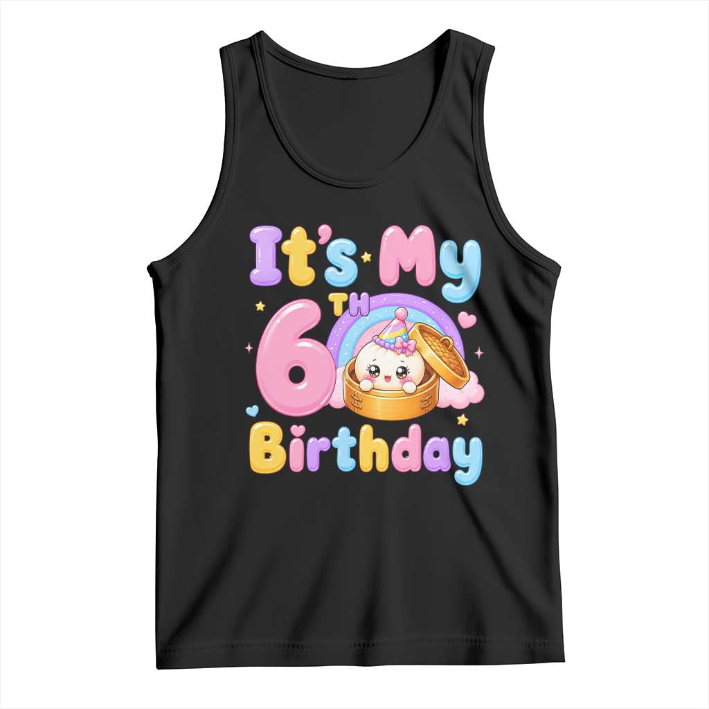 Its My 6th Birthday Kawaii Glitter Dumpling Graphic Tank Top Cute 6 Years Old Rainbow Bday Girl Party TS02 Black Print Your Wear