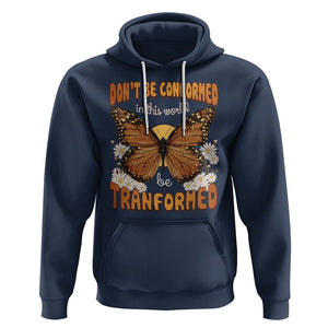 Inspirational Bible Hoodie Don't Be Conformed In This World Be Tranformed TS02 Navy Printyourwear