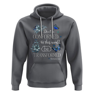 Inspirational Bible Hoodie Don't Be Conformed In This World Be Transformed Romans 12:2 Butterfly TS02 Charcoal Printyourwear