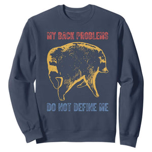 Funny Jimothy Meme Back Pain Humor Sweatshirt My Back Problems Do Not Define Me Viral Seattle Raccoon TS02 Navy Print Your Wear