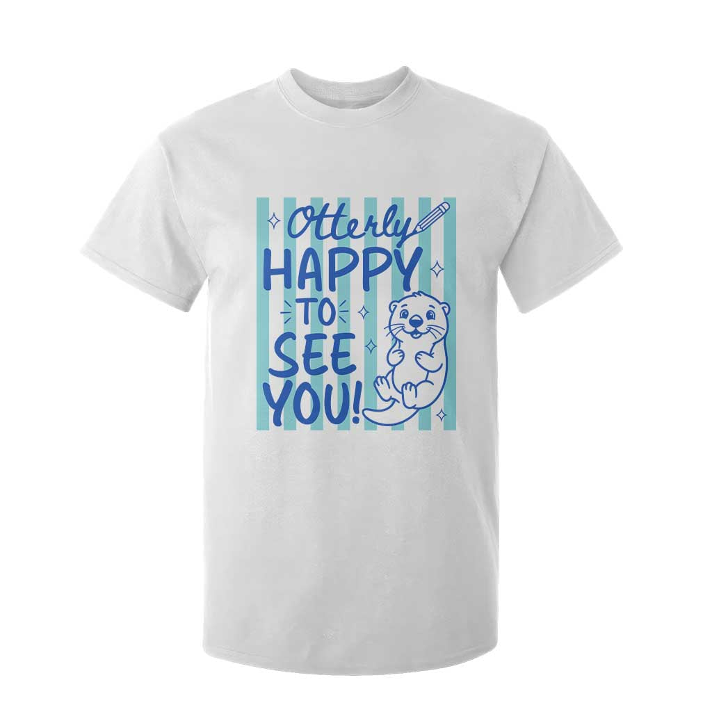 Cute Otter Pun Back To School Retro Preppy T Shirt For Kid Otterly Happy To See You TS02 White Print Your Wear