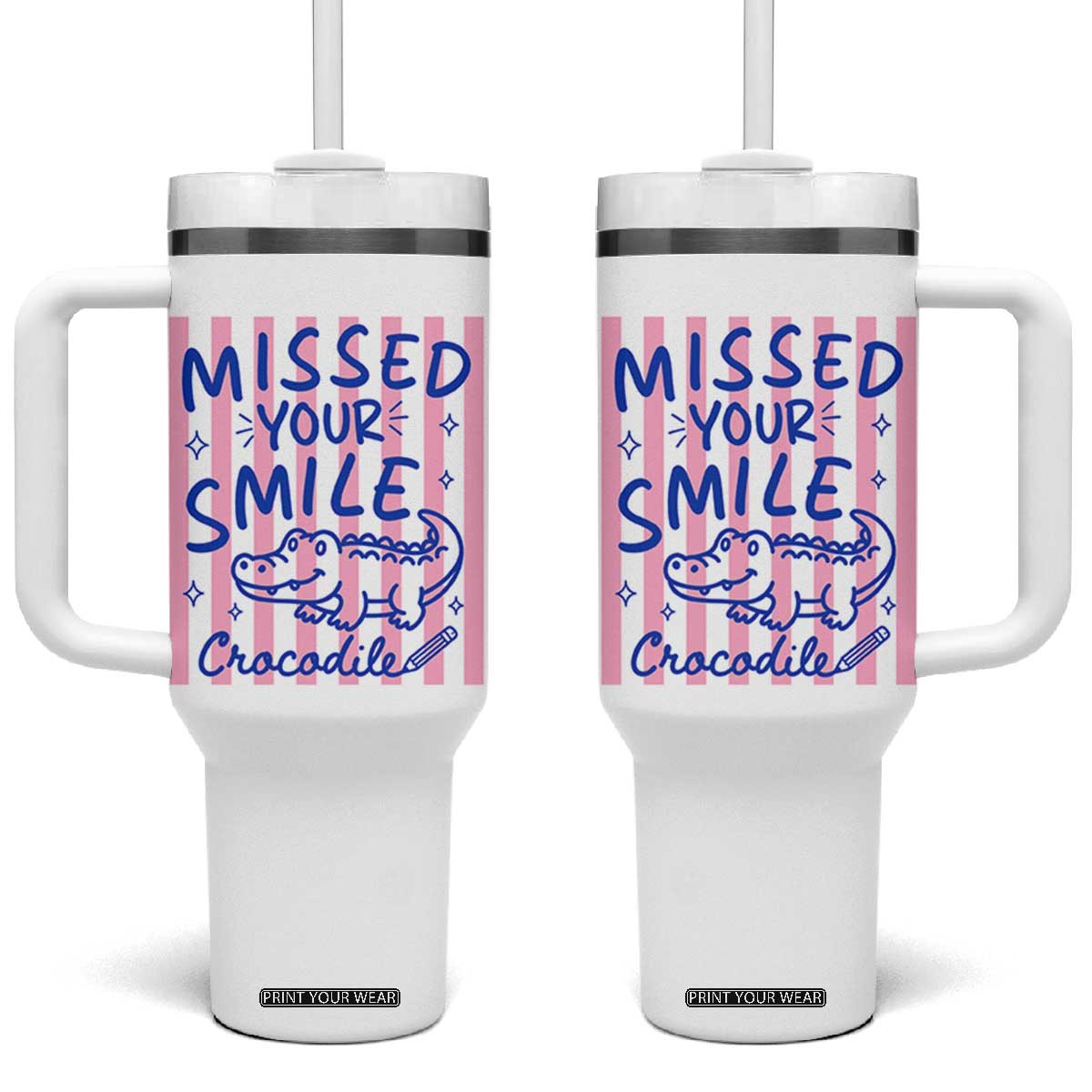 Cute Crocodile Pun Back To School Retro Preppy Tumbler With Handle Missed Your Smile Crocodile TS02 One Size: 40 oz White Print Your Wear