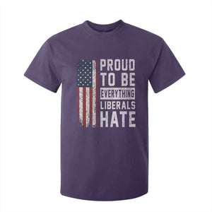 Proud To Be Everything Liberals Hate Satire T Shirt For Kid Distressed American Flag Patriotic Sarcasm Graphic TS02 Purple Print Your Wear