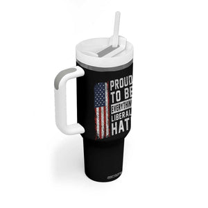 Proud To Be Everything Liberals Hate Satire Tumbler With Handle Distressed American Flag Patriotic Sarcasm Graphic TS02 Print Your Wear