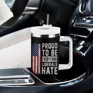 Proud To Be Everything Liberals Hate Satire Tumbler With Handle Distressed American Flag Patriotic Sarcasm Graphic TS02 Print Your Wear