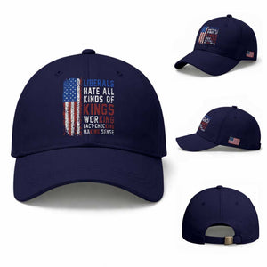 Liberals Hate All Kinds Of Kings American Flag Baseball Cap Working Fact Checking Making Sense Patriotic Sarcasm TS02 Baseball Cap Universal Fit Dark Blue Print Your Wear