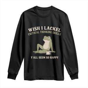 Funny Overthinking Frog Drinking Coffee Meme Long Sleeve Shirt What If Everyone Else Is Just Underthinking TS02 Black Print Your Wear