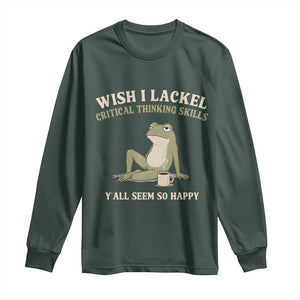 Funny Overthinking Frog Drinking Coffee Meme Long Sleeve Shirt What If Everyone Else Is Just Underthinking TS02 Dark Forest Green Print Your Wear