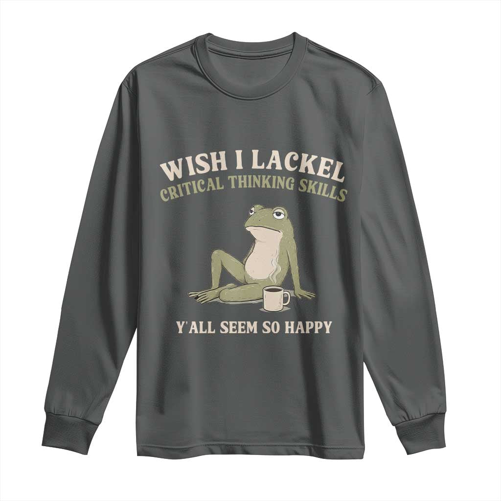 Funny Overthinking Frog Drinking Coffee Meme Long Sleeve Shirt What If Everyone Else Is Just Underthinking TS02 Dark Heather Print Your Wear
