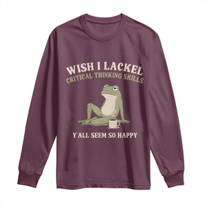 Funny Overthinking Frog Drinking Coffee Meme Long Sleeve Shirt What If Everyone Else Is Just Underthinking TS02 Maroon Print Your Wear