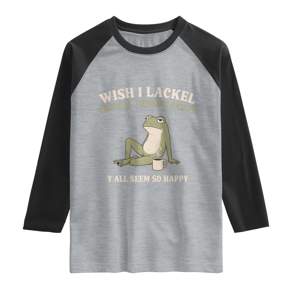 Funny Overthinking Frog Drinking Coffee Meme Raglan Shirt What If Everyone Else Is Just Underthinking TS02 Heather Gray Black Print Your Wear