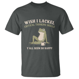 Funny Overthinking Frog Drinking Coffee Meme T Shirt What If Everyone Else Is Just Underthinking TS02 Dark Heather Print Your Wear