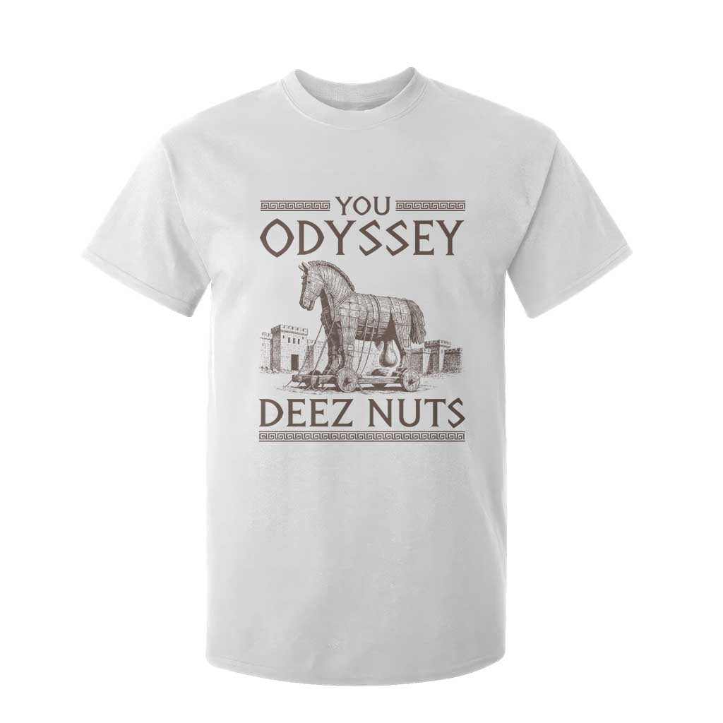 Funny Trojan Horse You Odyssey Deez Nuts T Shirt For Kid Offensive Adult Humor Greek Mythology Humor TS02 White Print Your Wear