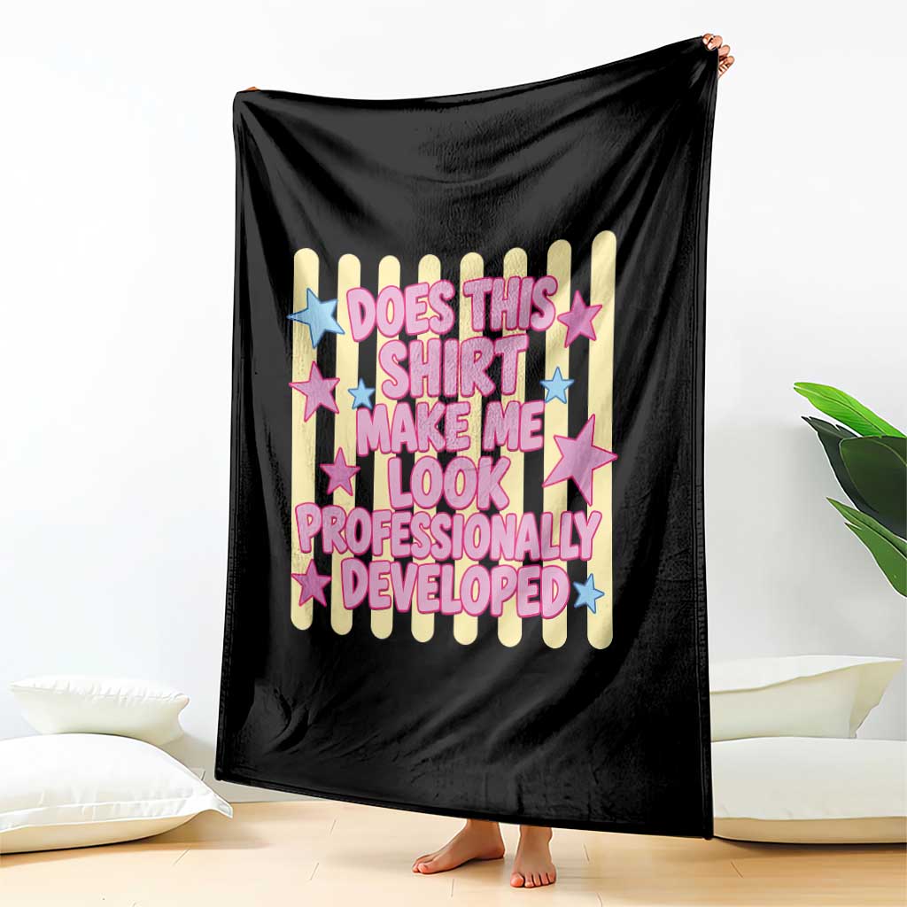 Does This Shirt Make Me Look Professionally Developed Throw Blanket Y2K Retro Stars Funny Professional Development Workplace Humor TS02 Print Your Wear