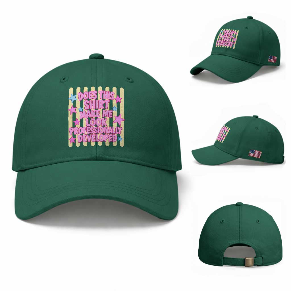Does This Shirt Make Me Look Professionally Developed Baseball Cap Y2K Retro Stars Funny Professional Development Workplace Humor TS02 Baseball Cap Universal Fit Irish Green Print Your Wear