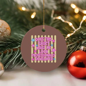 Does This Shirt Make Me Look Professionally Developed Ceramic Ornament Y2K Retro Stars Funny Professional Development Workplace Humor TS02 1pc Mocha Print Your Wear