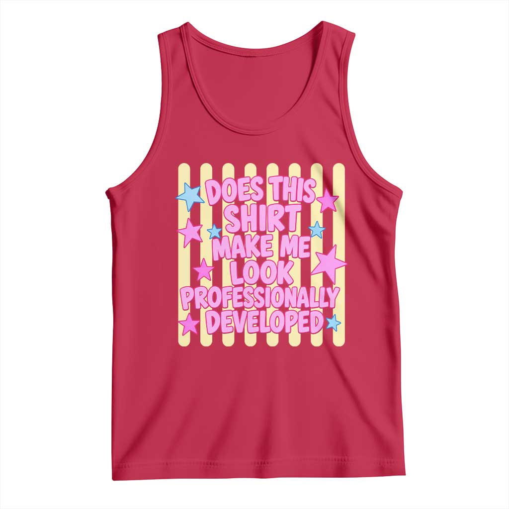 Does This Shirt Make Me Look Professionally Developed Tank Top Y2K Retro Stars Funny Professional Development Workplace Humor TS02 Red Print Your Wear
