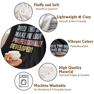 Does This Shirt Make Me Look Professionally Developed Throw Blanket Vintage Pastel Funny Professional Development Workplace Humor TS02 Print Your Wear