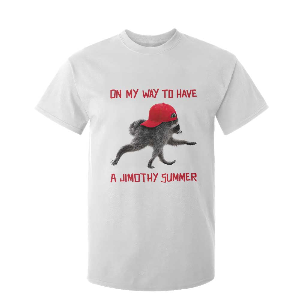 On My Way To Have A Jimothy Summer T Shirt For Kid Funny Viral Seattle Raccoon Wearing Red Cap TS02 White Print Your Wear