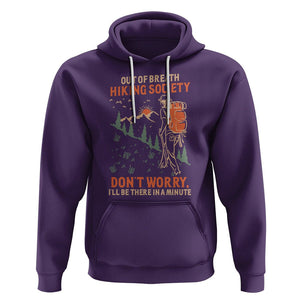 Funny Hiking Hoodie Out Of Breath Hiking Society Don't Worry I'll Be There In A Minute TS02 Purple Printyourwear