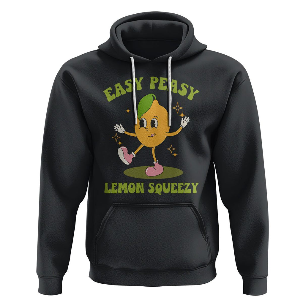 Sarcastic Quotes Hoodie Easy Peasy Lemon Squeezy Lemonade Lemon Funny Quotes TS02 Black Printyourwear