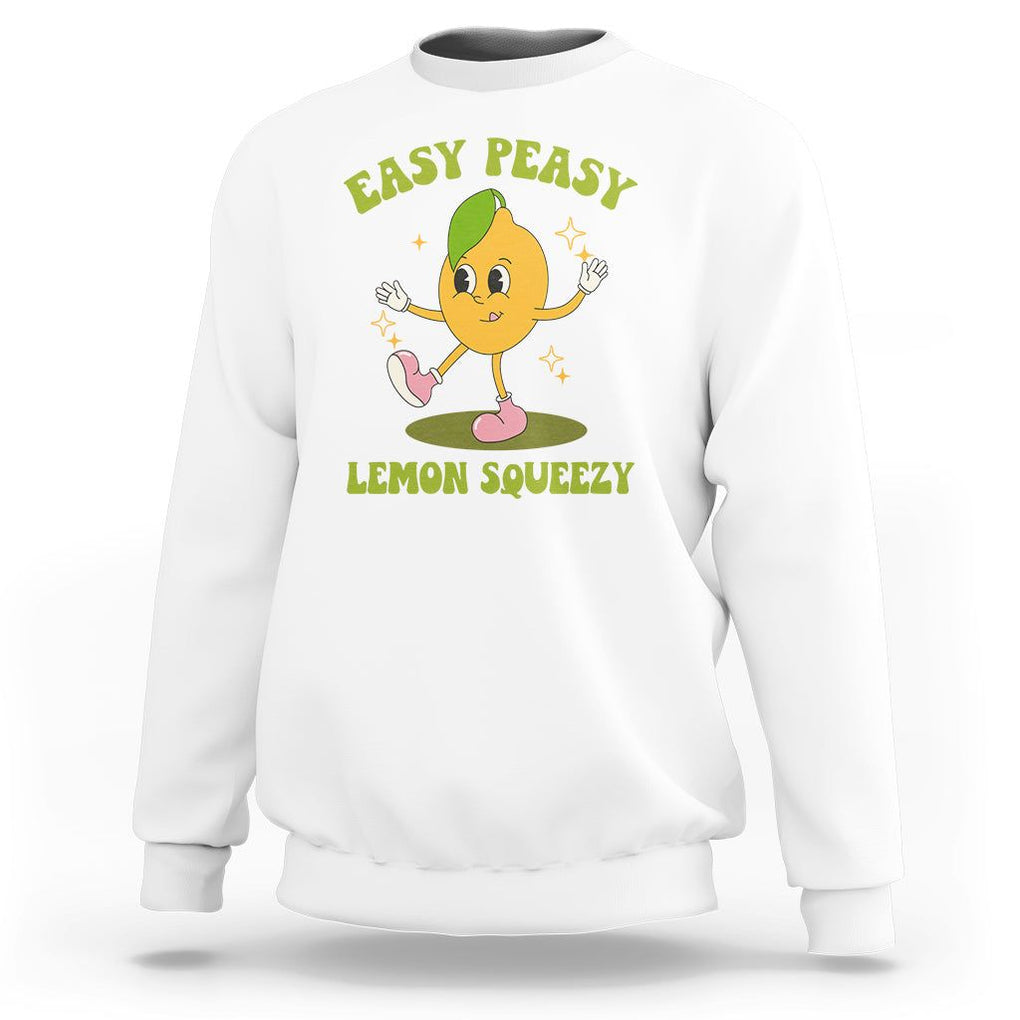 Sarcastic Quotes Sweatshirt Easy Peasy Lemon Squeezy Lemonade Lemon Funny Quotes TS02 White Printyourwear