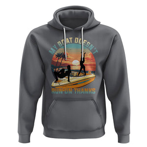 Funny Boat Owner Hoodie My Boat Doesn't Run On Thanks Pontoon TS02 Charcoal Printyourwear