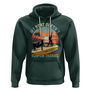 Funny Boat Owner Hoodie My Boat Doesn't Run On Thanks Pontoon TS02 Dark Forest Green Printyourwear