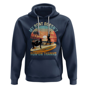 Funny Boat Owner Hoodie My Boat Doesn't Run On Thanks Pontoon TS02 Navy Printyourwear