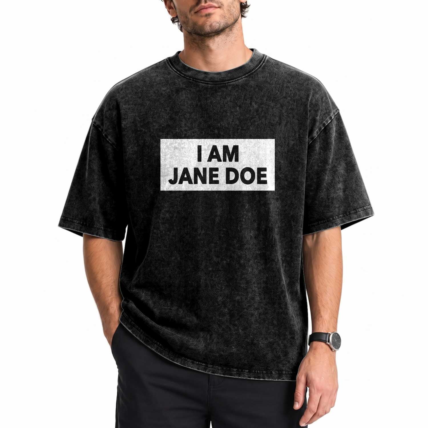 I Am Jane Doe Box Statement Minimalist Washed Cotton T-Shirt Solidarity Movement Survivor Support