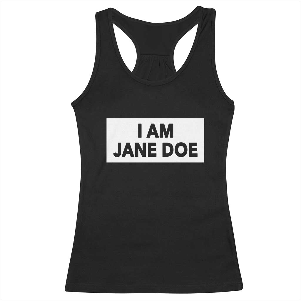 I Am Jane Doe Box Statement Minimalist Racerback Tank Top Solidarity Movement Survivor Support