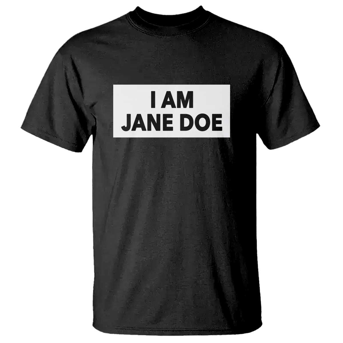 I Am Jane Doe Box Statement Minimalist T Shirt Solidarity Movement Survivor Support