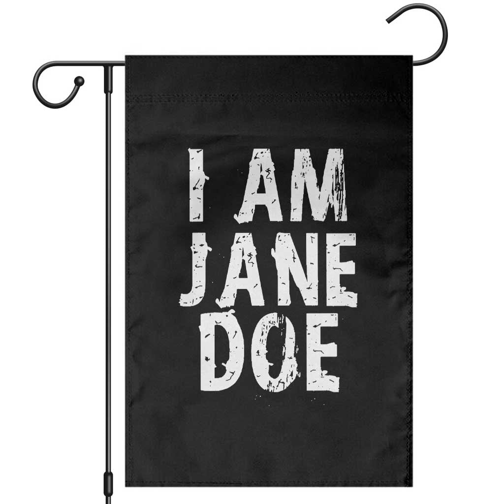 I Am Jane Doe Distressed Garden Flag Solidarity Survivor Support Human Rights Statement