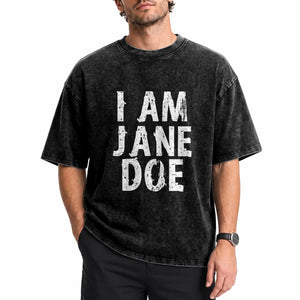 I Am Jane Doe Distressed Washed Cotton T-Shirt Solidarity Survivor Support Human Rights Statement