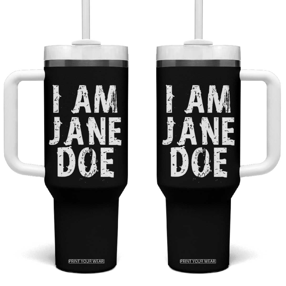 I Am Jane Doe Distressed Tumbler With Handle Solidarity Survivor Support Human Rights Statement