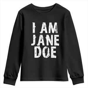 I Am Jane Doe Distressed Youth Sweatshirt Solidarity Survivor Support Human Rights Statement