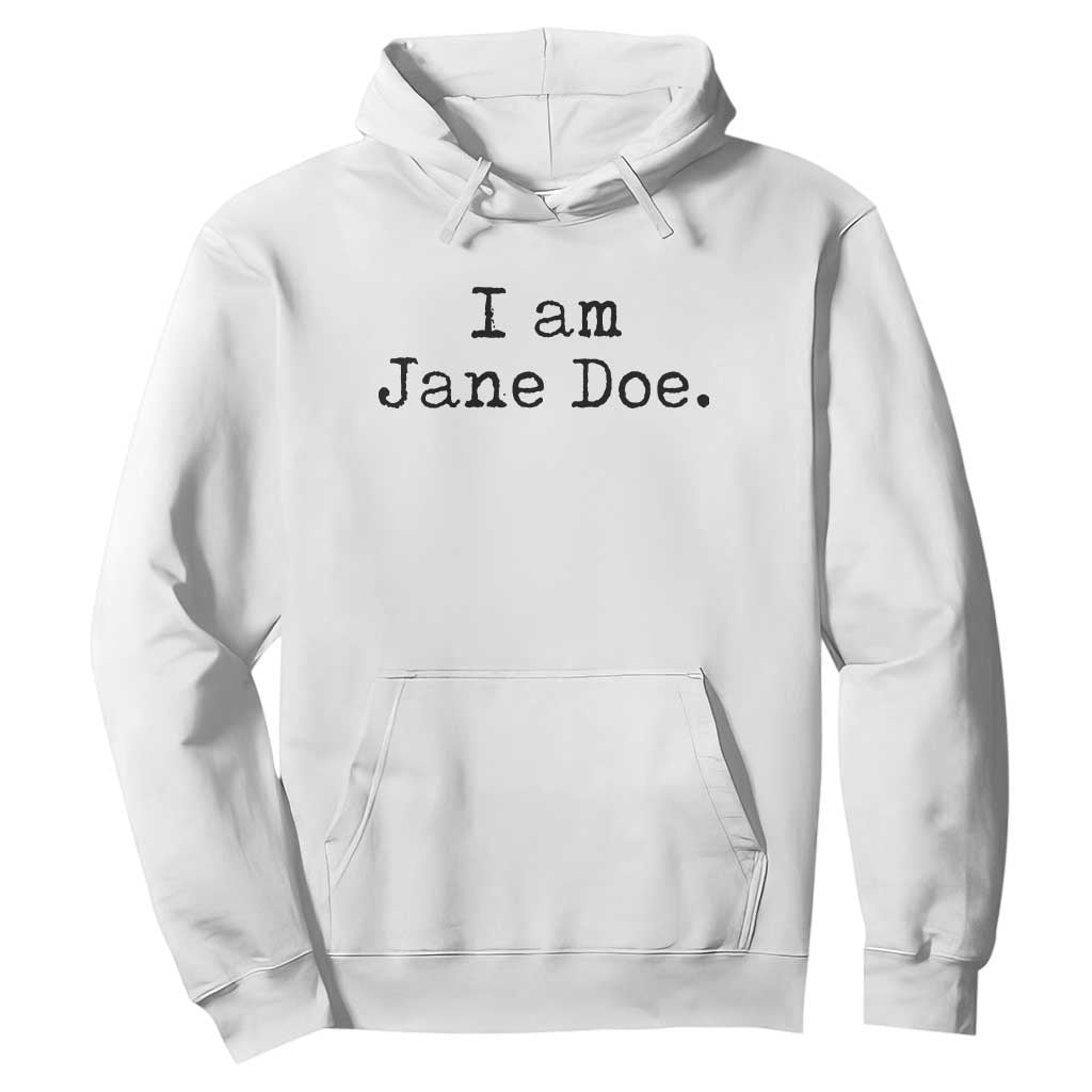 I Am Jane Doe Vintage Hoodie Solidarity Movement Womens Survivor Support