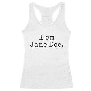 I Am Jane Doe Vintage Racerback Tank Top Solidarity Movement Womens Survivor Support